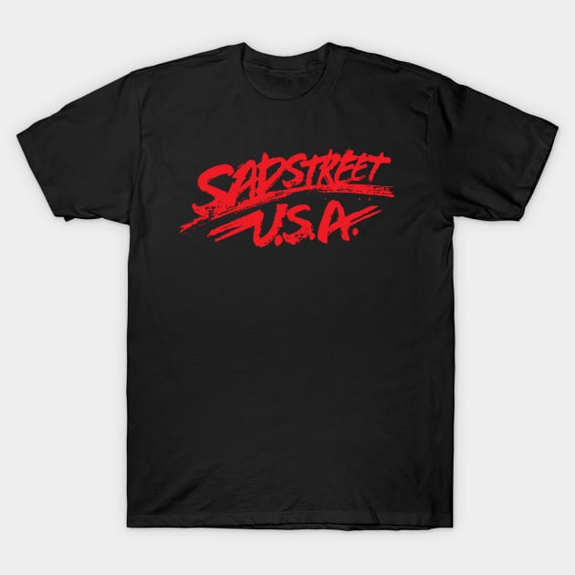 Sadstreet USA T-Shirt by PentaGonzo